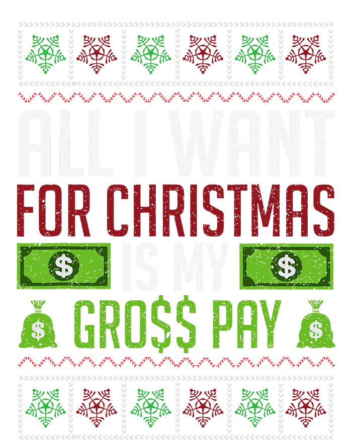 All I Want For Christmas Is My Gross Pay Funny Holiday Humor Hoodie