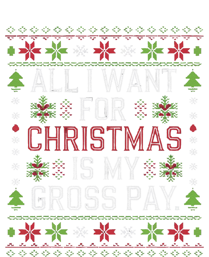 All I Want For Christmas Is My Gross Pay Joke T-Shirt