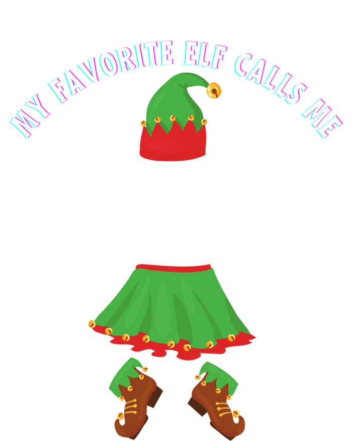 My Favorite Elf Calls Me Sister Sis Ugly Christmas Meaningful Gift Kids Tie-Dye T-Shirt