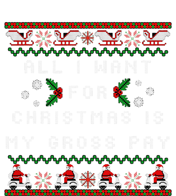 Dear Santa All I Want For Christmas Is My Gross Pay Xmas T-Shirt