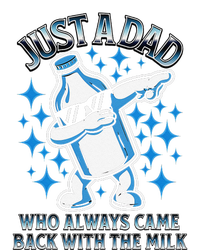 Just A Dad Who Always Came Back With The Milk FatherS Day T-Shirt