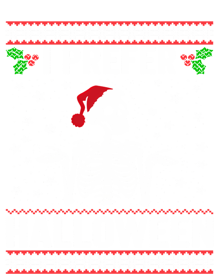 I Prefer Halloween Christmas Sweater Funny Holiday Ugly Xmas Sweatshirt