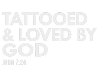 Tattooed And Loved By God Tattoo Christian T-Shirt