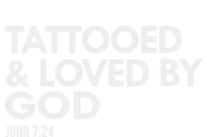 Tattooed And Loved By God Tattoo Christian T-Shirt