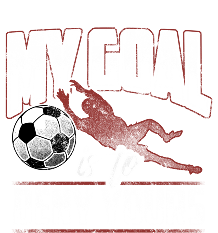 My Goal Is To Deny Yours Soccer Goalkeeper Gift Ladies Long Sleeve Shirt