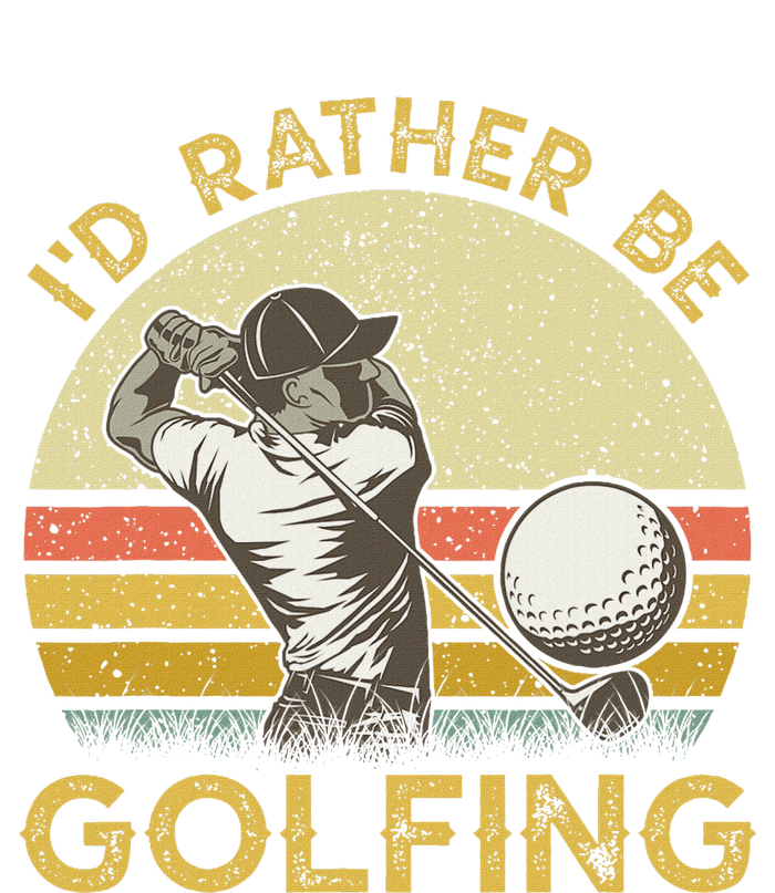 Golf Lover For Dad Papa Fathers Day ID Rather Be Golfing T-Shirt