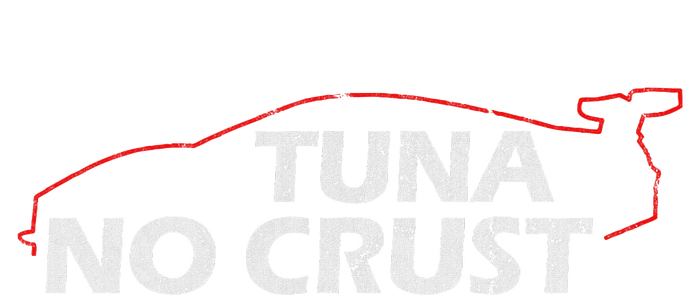 Tuna No Crust Cool For Tuna Lovers T-Shirt