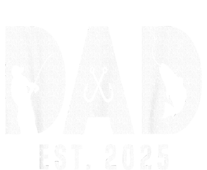 Dad Est 2025 Fishing Dad To Be New Baby Daddy FatherS Day T-Shirt