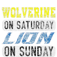 Wolverine On Saturday Lion On Sunday Funny Gift Sweatshirt