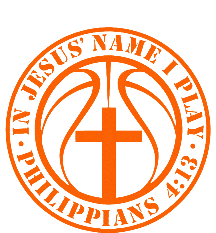 Basketball In Jesus Name I Play Philippians 413 Christian T-Shirt