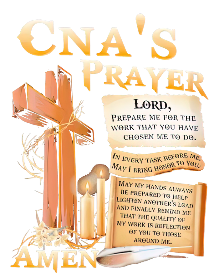 Cna’S Prayer A Lord Prepare Me For The Work That You Have Gift T-Shirt