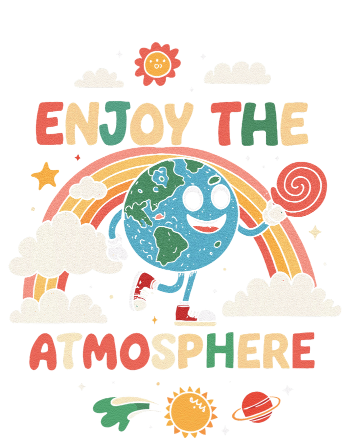 Retro Enjoy The Atmosphere Funny Earth Day T-Shirt