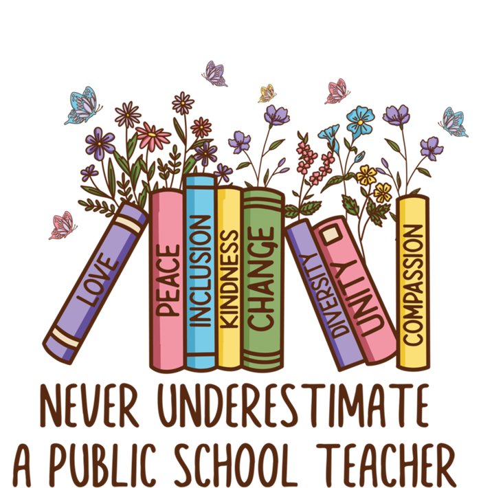 Floral Books Never Underestimate A Public School Teacher Cool Gift T-Shirt