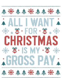 All I Want For Christmas Is My Gross Pay Funny Joke T-Shirt