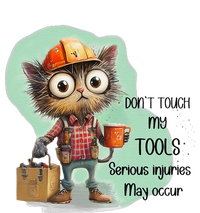 DonT Touch My Tools Serious Injuries May Occur Funny Cat T-Shirt