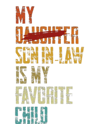 My Son In Law Is My Favorite Child Funny Replaced Daughter T-Shirt