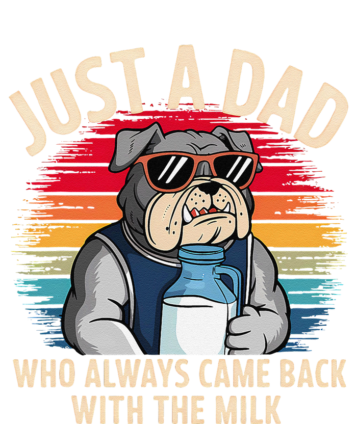 Just A Dad Who Always Came Back With The Milk Bulldog Father Hoodie