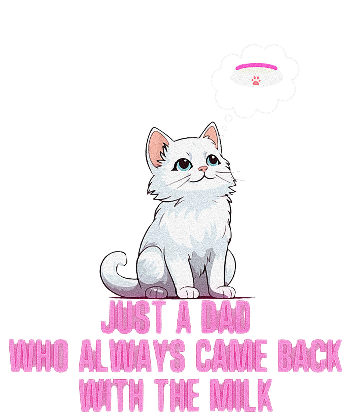 Just A Dad Who Always Came Back With The Milk Cute Cat T-Shirt