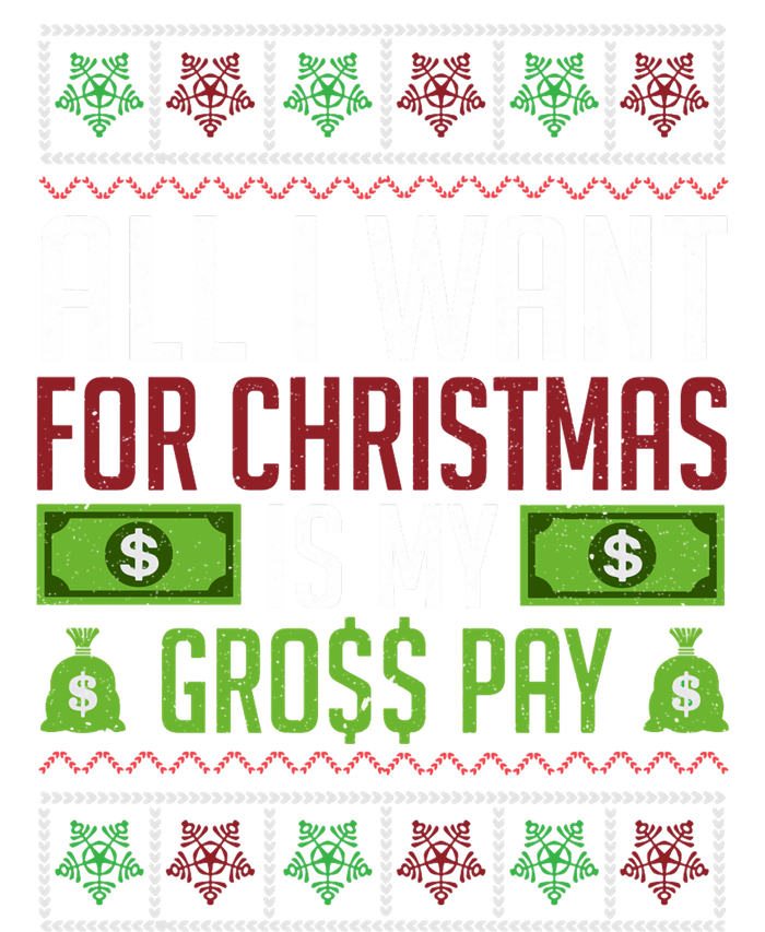 All I Want For Christmas Is My Gross Pay Funny Holiday Humor Impact Tech Backpack