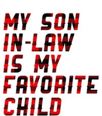 My Son In Law Is My Favorite Child Funny Replaced Daughter T-Shirt