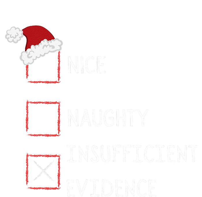 Naughty Nice Insufficient Evidence Funny Xmas Long Sleeve Shirt