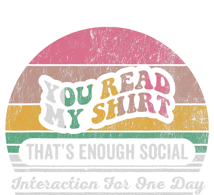 You Read My ThatS Enough Social Interaction Yupoong Adult 5-Panel Trucker Hat