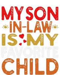 My Son In Law Is My Favorite Child Funny Replaced Daughter T-Shirt