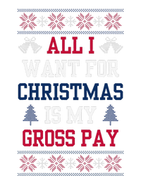 All I Want For Christmas Is My Gross Pay Joke T-Shirt