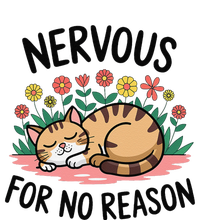 Nervous For No Reason Cat Lovers Pet Owner T-Shirt