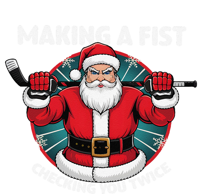 Making A Fist Checking You Twice Ugly Christmas Santa Hockey T-Shirt