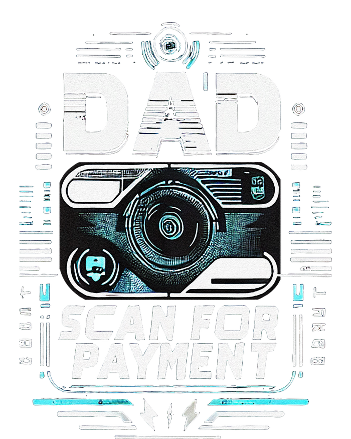 Dad Scan For Payment Father Humor T-Shirt