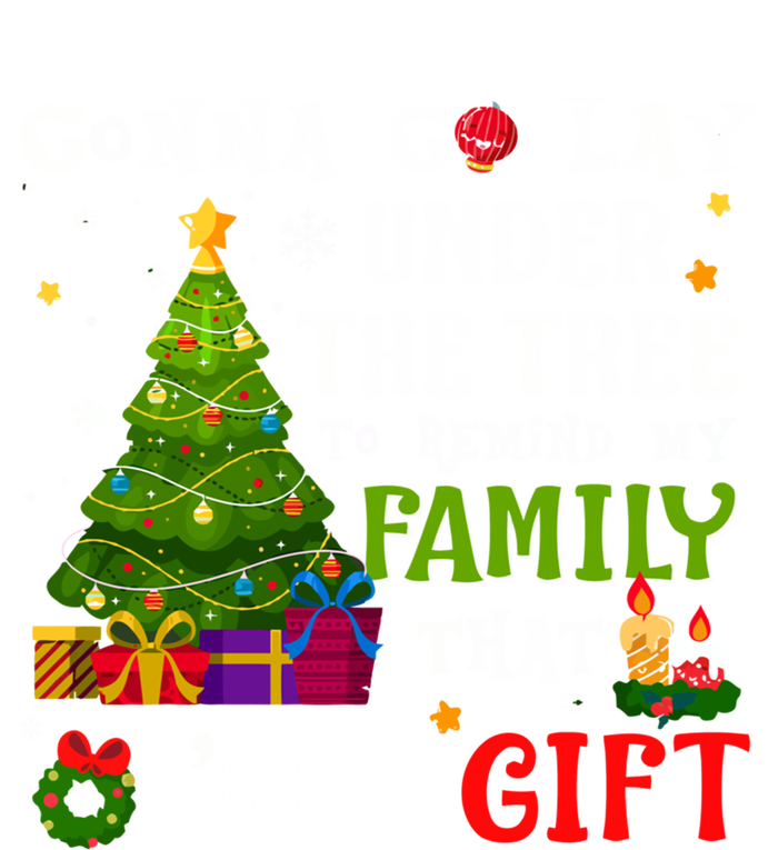 Gonna Go Lay Under Tree To Remind My Family That IM A Gift Premium T-Shirt