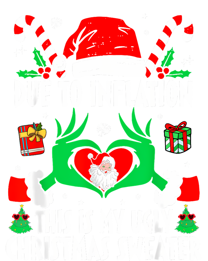 Funny Due To Inflation Ugly Christmas Sweaters For Women T-Shirt