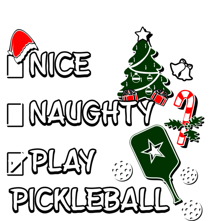 Nice Naughty Play Pickleball Christmas List Santa Claus Great Gift T-Shirt