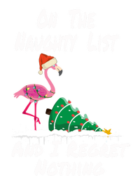 On The Naughty List And I Regret Nothing Flamingo Christmas Cute Gift T-Shirt