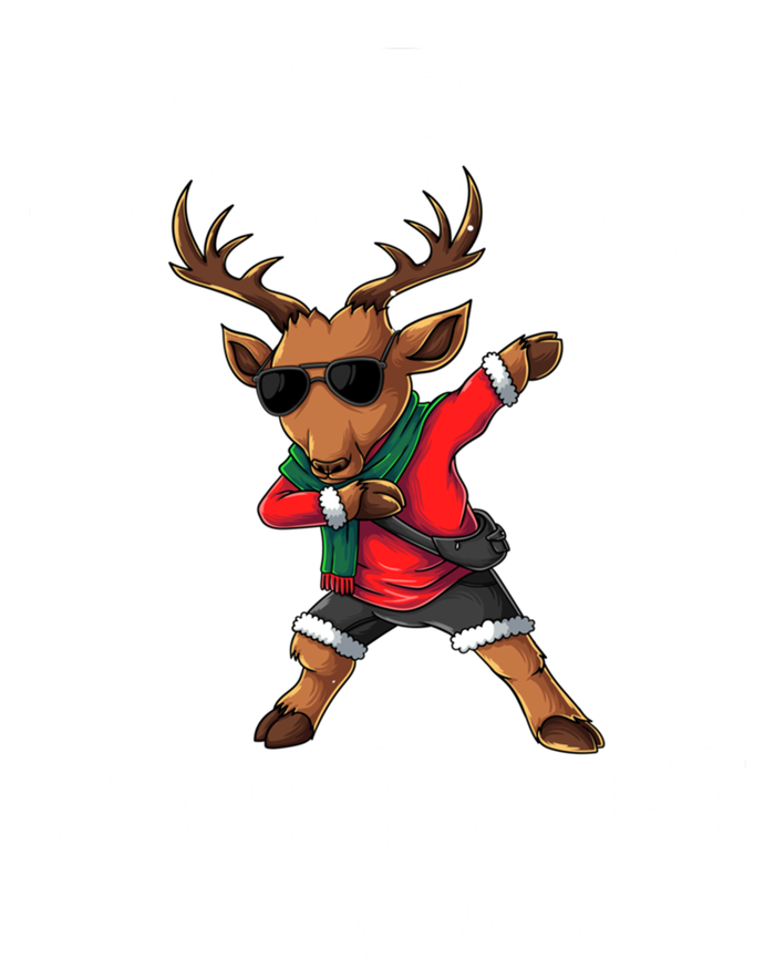 On The Naughty List And I Regret Nothing Reindeer Dabbing Gift T-Shirt