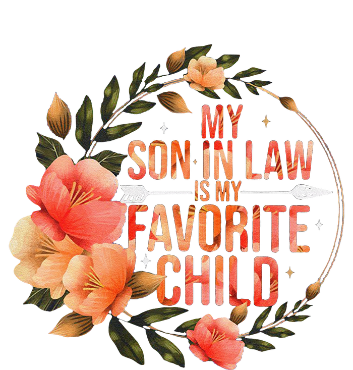 My Soninlaw Is My Favorite Child Family Humor Dad Mom Gift Hoodie