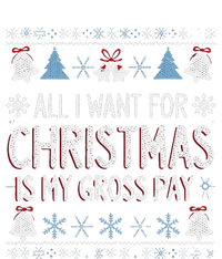 Funny All I Want For Christmas Is My Gross Pay Joke Humour T-Shirt