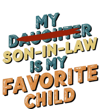 My Son In Law Is My Favorite Child Replaced Daughter Vintage T-Shirt