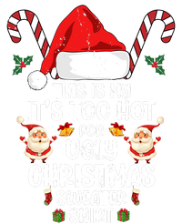 This Is My ItS Too Hot For Ugly Christmas Sweater Hoodie