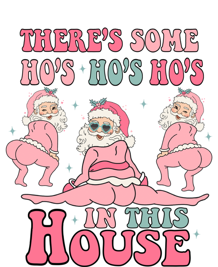 ThereS Some Ho Ho Hos In This House Funny Christmas Gift Tall Sweatshirt