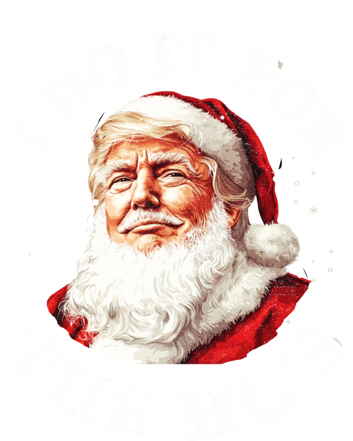 Trump Christmas Santa Claus I Do It For The Hos Cute Xmas Great Gift Kids T-Shirt