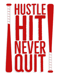 Hustle Hit Never Quit Baseball Saying Practice Workout Fan T-Shirt