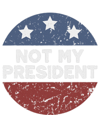 Not My President T-Shirt