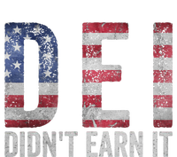 Dei Dei DidnT Earn It Joke Funny Quote T-Shirt