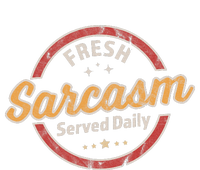 Fresh Sarcasm Served Daily Funny Sarcastic Women's V-Neck T-Shirt