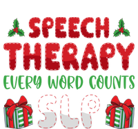 Speech Therapy Every Word Slp Speech Therapists Christmas Cute Gift Tall Sweatshirt