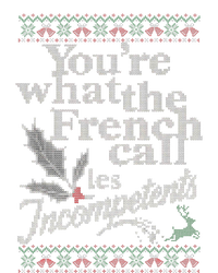 YouRe What The French Call Les Incompetents Ugly Christmas T-Shirt