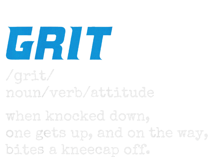 Grit Grit Definition Funny Grit Detroit T-Shirt