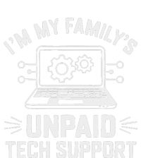 IM My FamilyS Unpaid Tech Support T-Shirt